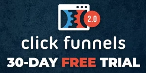 ClickFunnels 2.0 30 Day Free Trial